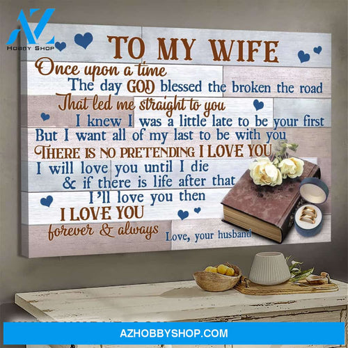 To my wife - Wedding rings and the bible - I'll love you until I die - Couple Landscape Canvas Prints, Wall Art