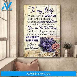 To my wife - Wedding rings - You are my happily ever after - Couple Portrait Canvas Prints, Wall Art