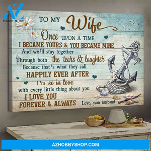 To my wife - We'll stay together through both the tears and laughter - Couple Landscape Canvas Prints, Wall Art