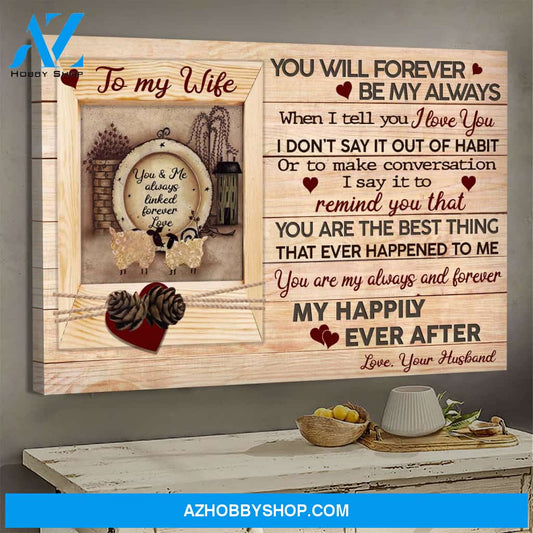 To my wife - You are my always and forever - Couple Landscape Canvas Prints, Wall Art