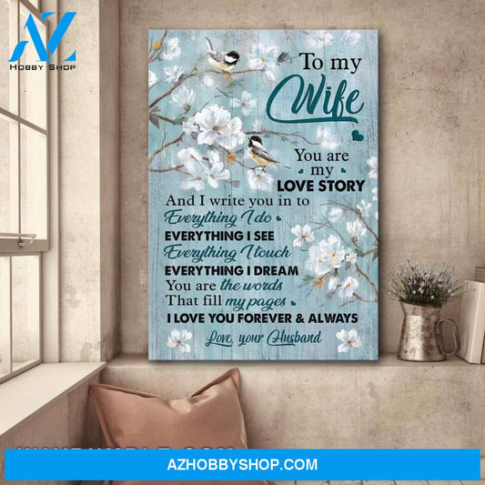 To my wife - You are my love story - Couple Portrait Canvas Prints, Wall Art