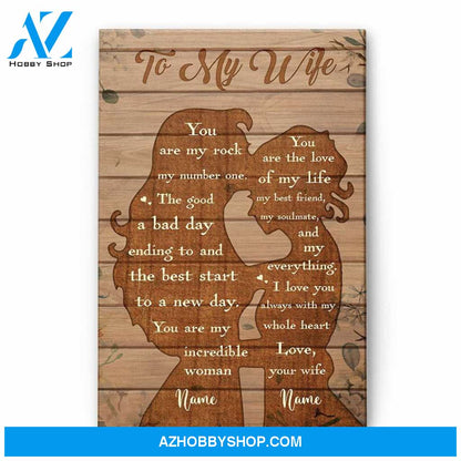 To My Wife - You Are The Love Of My Life, LGBT Custom Poster/Canvas, Gift For LGBT Couple