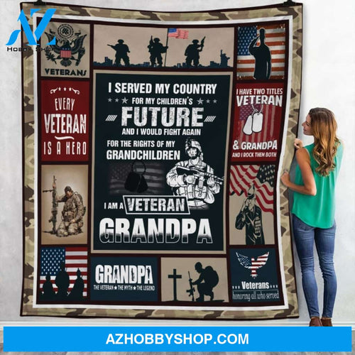 To MyVeteran Grandpa Fleece Blanket I Served My Country Great Customized Gift For Birthday Christmas Thanksgiving Father's Day