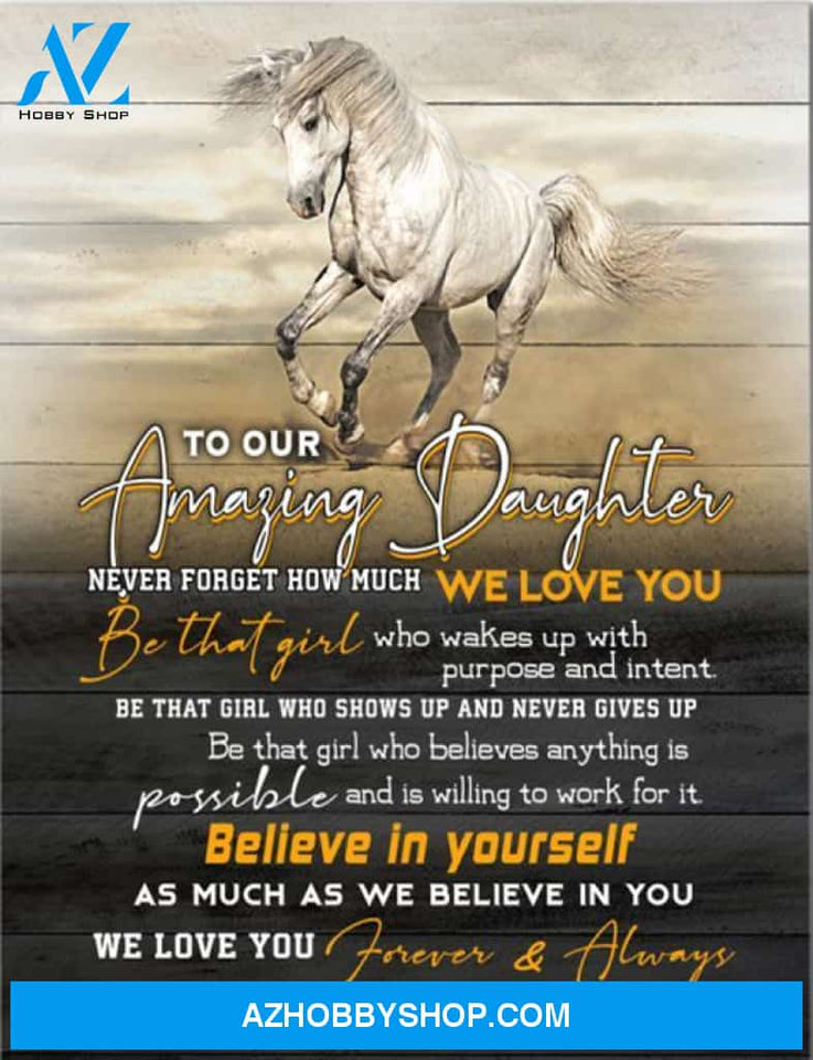 To Our Daughter Canvas From Mom And Dad Horse Canvas Full Size Canvas Wall Art Never Forget How Much We Love You