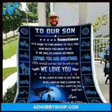 To Our Son Fleece Blanket We Love You - Gift For Son | Family Blanket