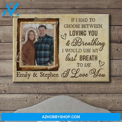 To Say I Love You - Personalized Custom Photo Canvas