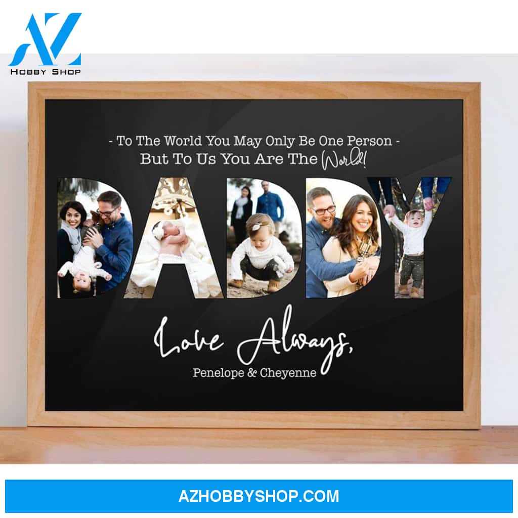 Personalized Canvas, To Us You Are The World Canvas And Poster, Canvas Prints, Wall Decor Visual Art Gift Father's Day