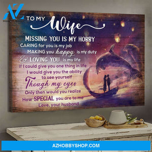 To wife - Couple standing on boat - Missing you is my hobby - Couple Landscape Canvas Prints, Wall Art