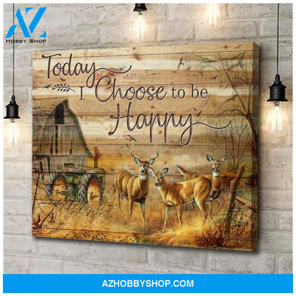 Today I Choose Hunting Wall Art Canvas