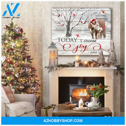 Today I Choose Joy Cow Wall Matte Canvas Christmas Wall Art