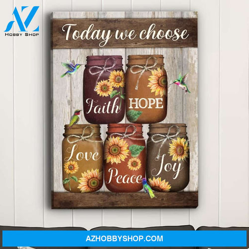 Today We Choose - Premium Matte Canvas