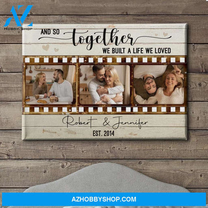 Together We Built - Personalized Custom Photo Canvas