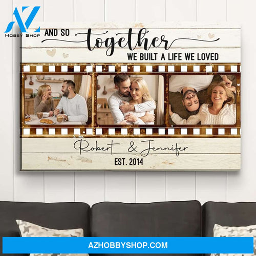 Together We Built - Personalized Custom Photo Canvas