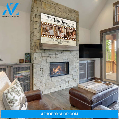 Together We Built - Personalized Custom Photo Canvas
