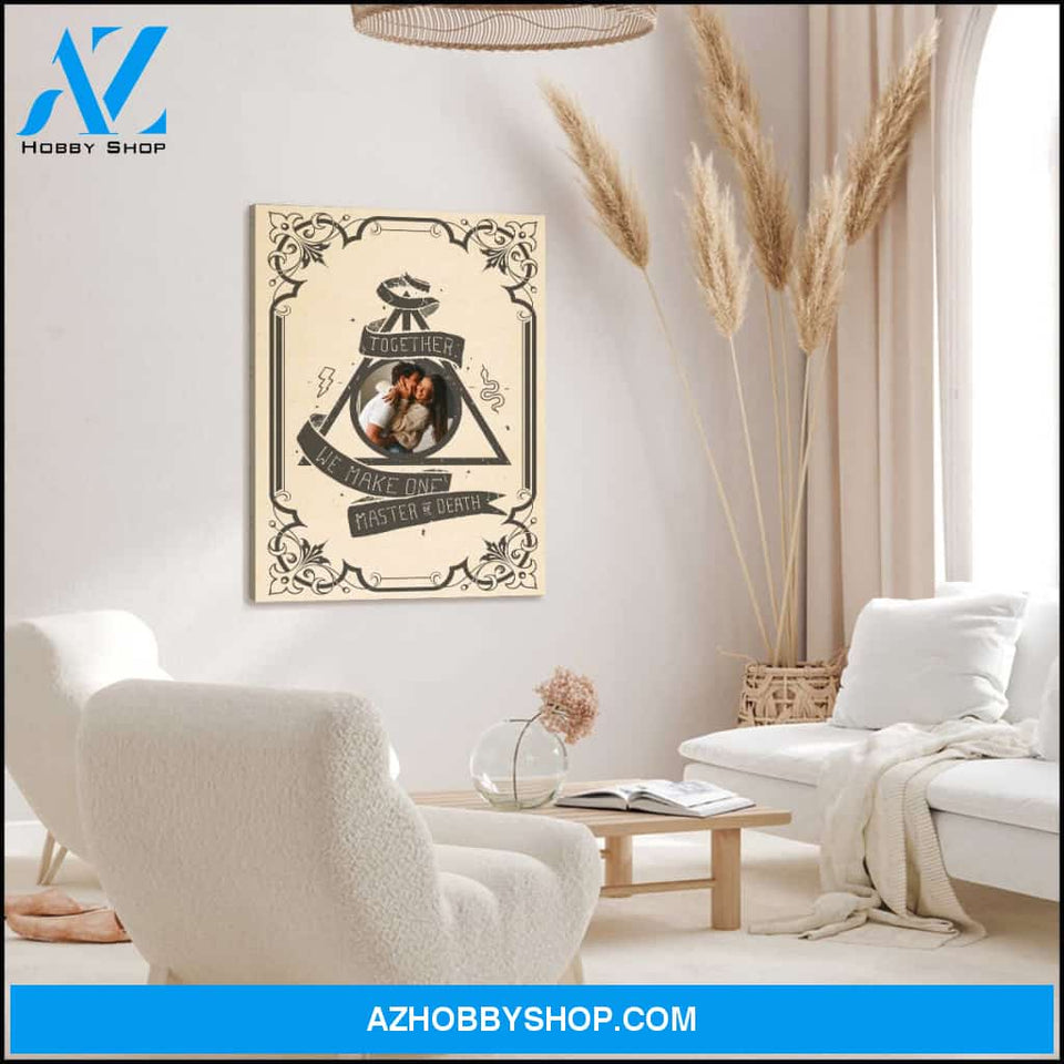 Together we make one master of death - Personalized Canvas