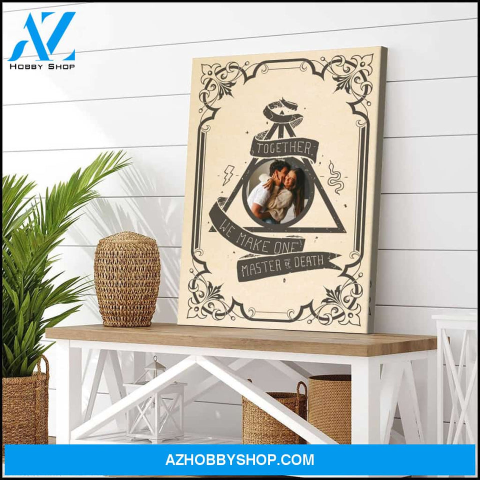 Together we make one master of death - Personalized Canvas