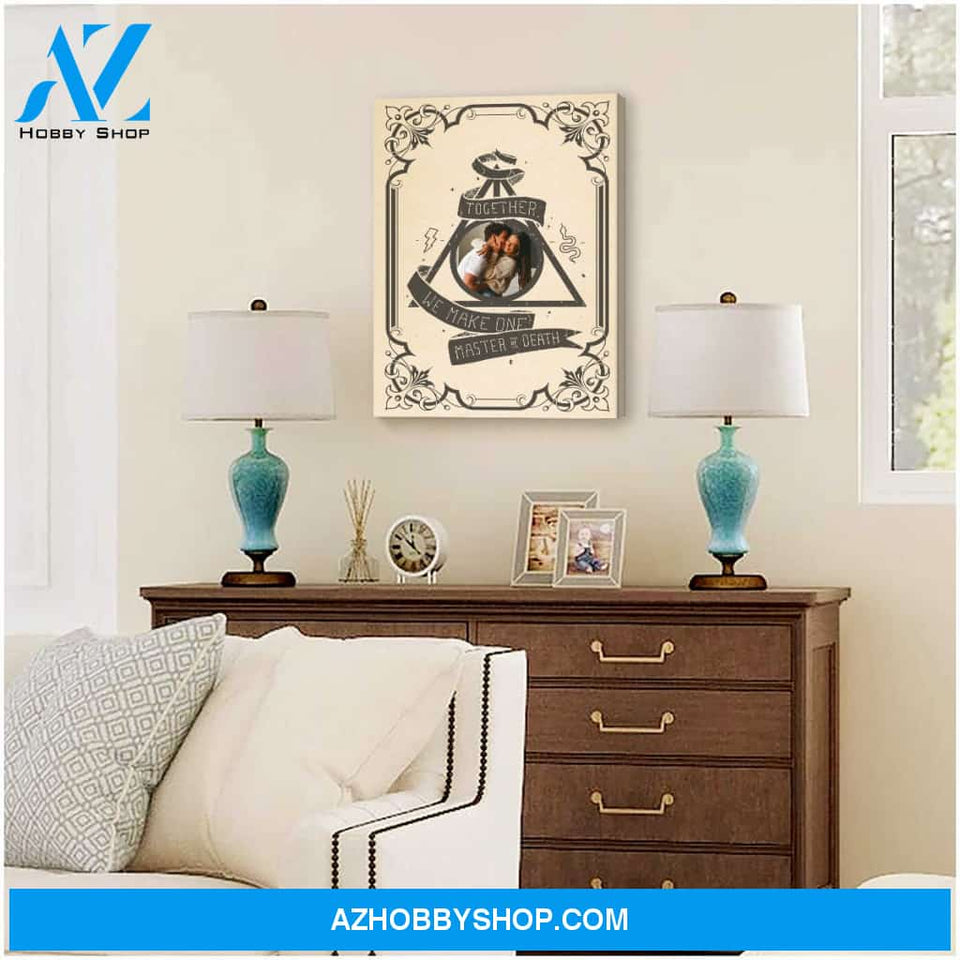 Together we make one master of death - Personalized Canvas