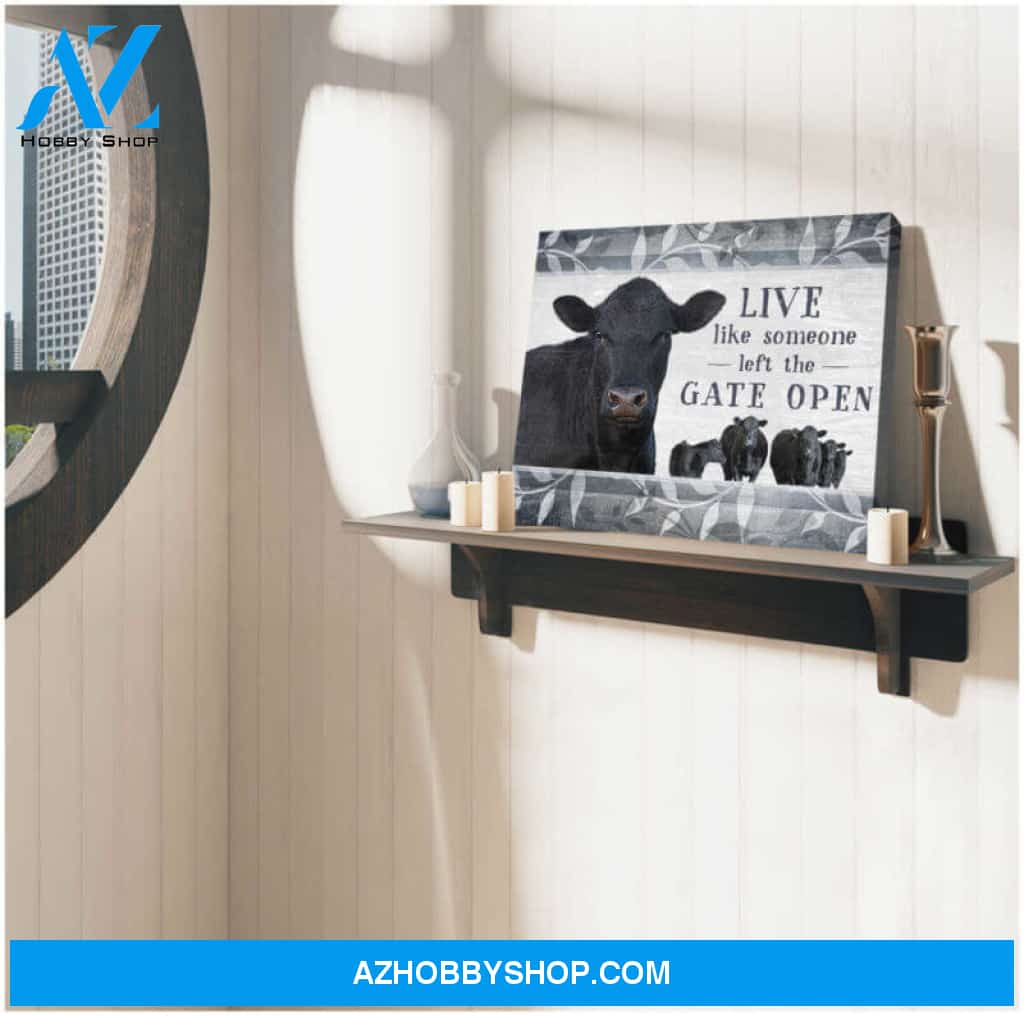 Ohcanvas Top 10 Beautiful Farmhouse Canvas Live Like Someone Left The Gate Open Angus Cow Wall Art Decor
