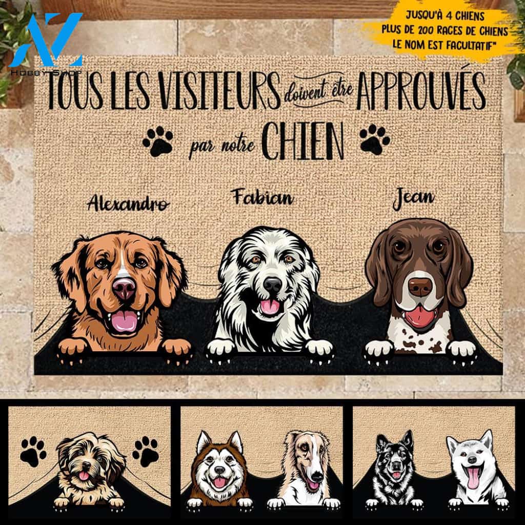 Tous les visiteurs doivent être approuvés par notre chien - Funny Personalized Dog Doormat French 