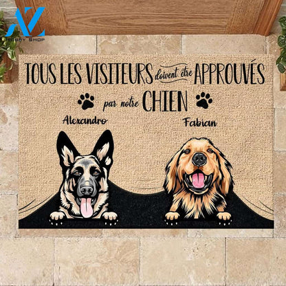 Tous les visiteurs doivent être approuvés par notre chien - Funny Personalized Dog Doormat French 