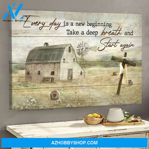 Tranquil farm - Everyday is a new beginning - Jesus Landscape Canvas Prints - Wall Art