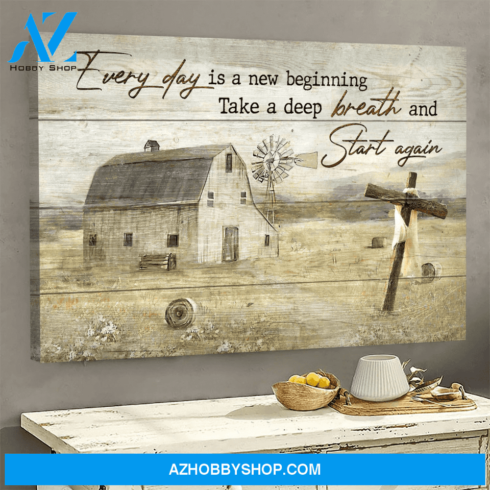 Tranquil Farm Everyday Is A New Beginning Jesus Poster Canvas Wall Decor Visual Art