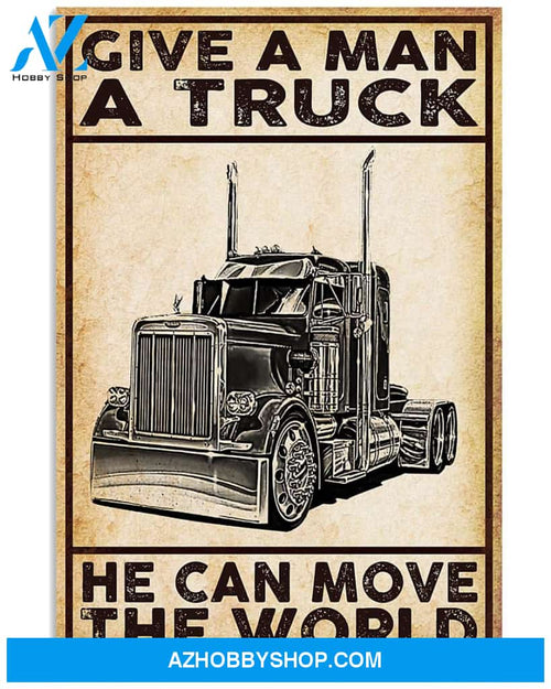 Truck Print, Give A Man A Truck Vertical Canvas Wall Art, Wall Decor Visual Art Unique Gifts