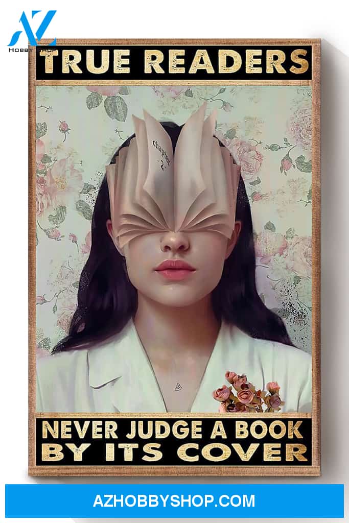 True Reader Never Judge A Book By Cover Women Book Canvas And Poster, Wall Decor Visual Art