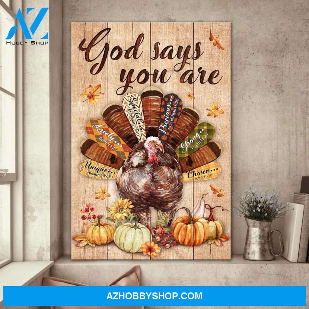 Turkey - God says you are Portrait Canvas Prints, Wall Art