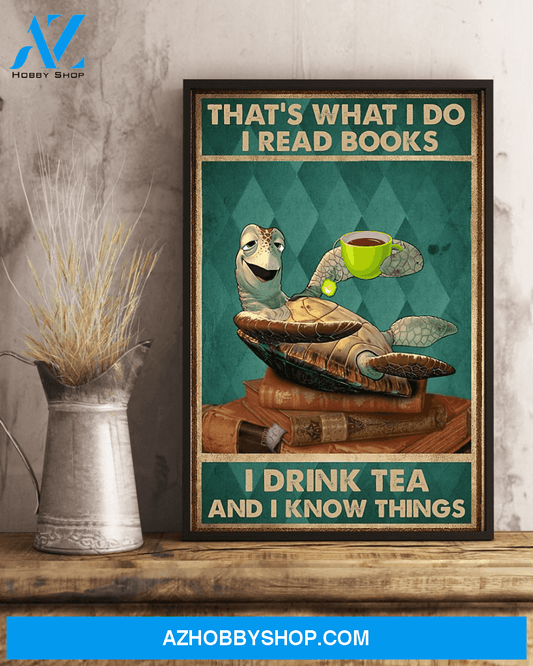 Turtle Book Tea Poster That's What I Do I Read Books And I Drink Tea Vintage Poster Canvas, Wall Decor Visual Art