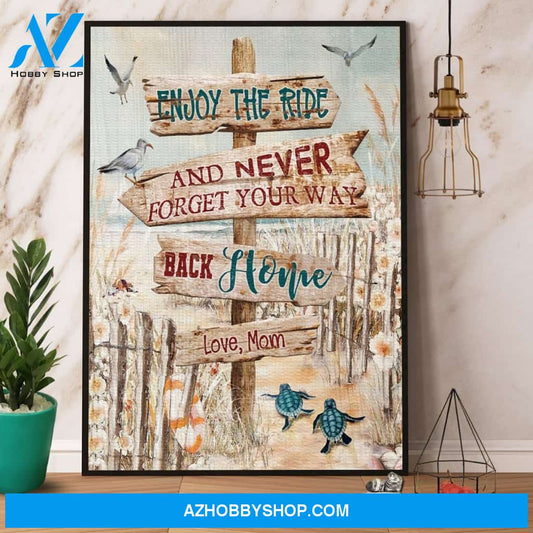 Turtle Enjoy The Ride And Never Forget Your Way Back Home Canvas And Poster, Wall Decor Visual Art