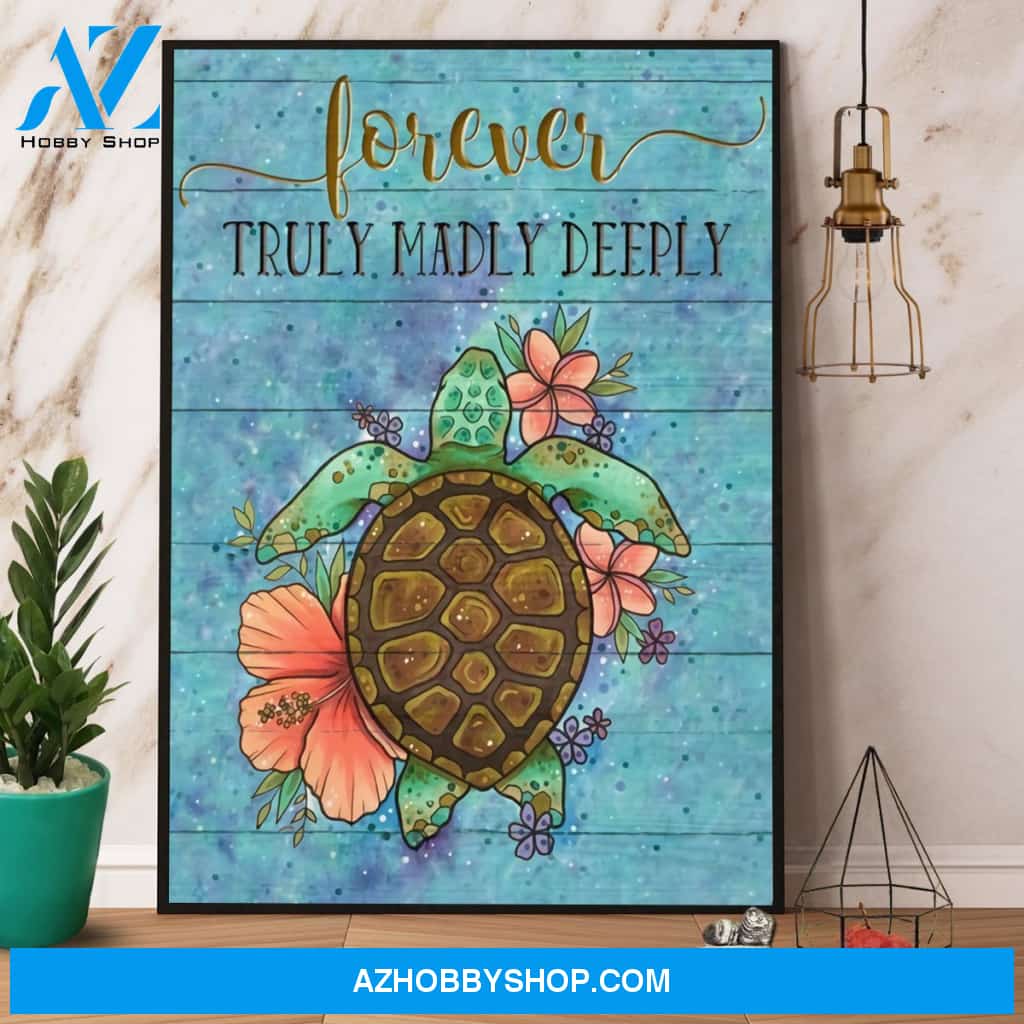 Turtle Forever Truly Madly Deeply Canvas And Poster, Wall Decor Visual Art