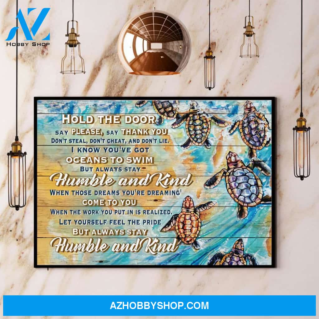 Turtle Hold The Door Humble And Kind Canvas And Poster, Wall Decor Visual Art