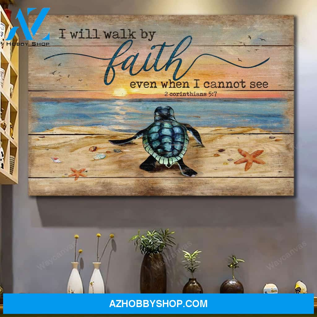 Turtle - I will walk by faith - Jesus Landscape Canvas Prints, Wall Art