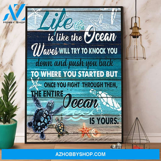 Turtle Life Is Like The Ocean The Entire Ocean Is Your Canvas And Poster, Wall Decor Visual Art