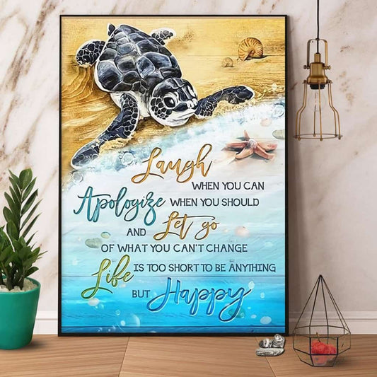 Turtle On Beach Laugh When You Can Apologize When You Should Paper Poster No Frame Matte Canvas Wall Decor
