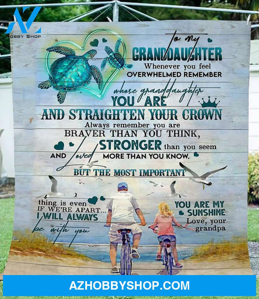 Personalized Turtle To My Granddaughter Fleece Blanket From Grandpa I Will Always Be With You Great Customized Blanket Gifts For Birthday Christmas Thanksgiving