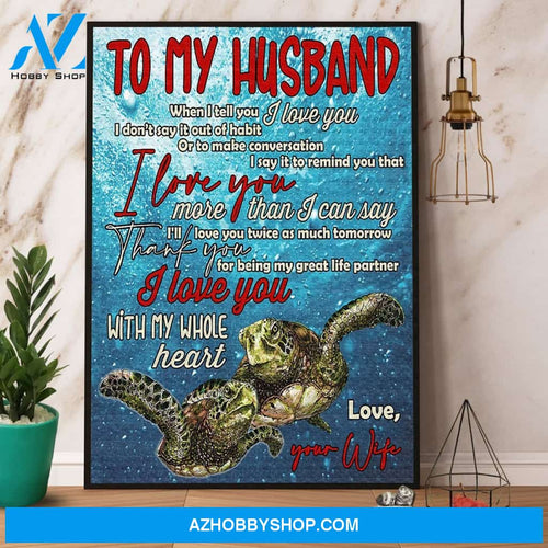 Turtle To My Husband I Love With My Whole Heart Canvas And Poster, Wall Decor Visual Art