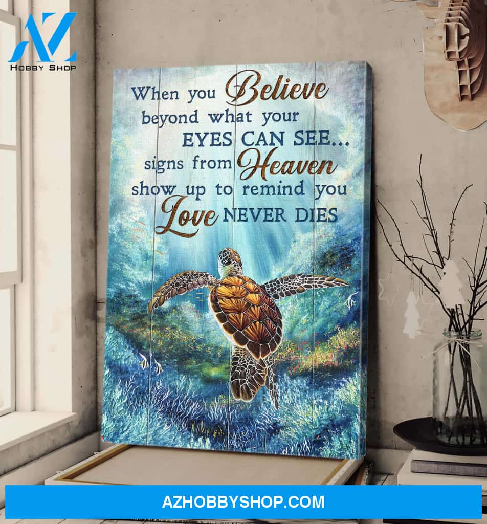 Turtle - When you believe beyond what your eyes can see, Love never dies - Heaven Portrait Canvas Prints, Wall Art