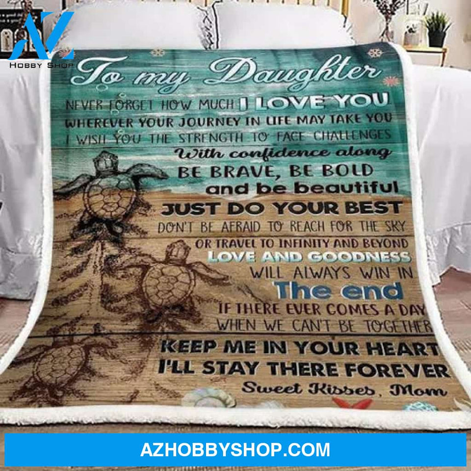 Turtles Run Into The Sea To My Daughter Sweet Kisses Mom Fleece Blanket 