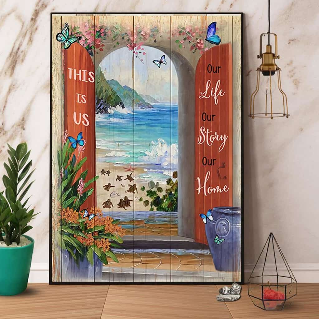 Turtles This Is Us Our Life Our Story Our Home Paper Poster No Frame Matte Canvas Wall Decor