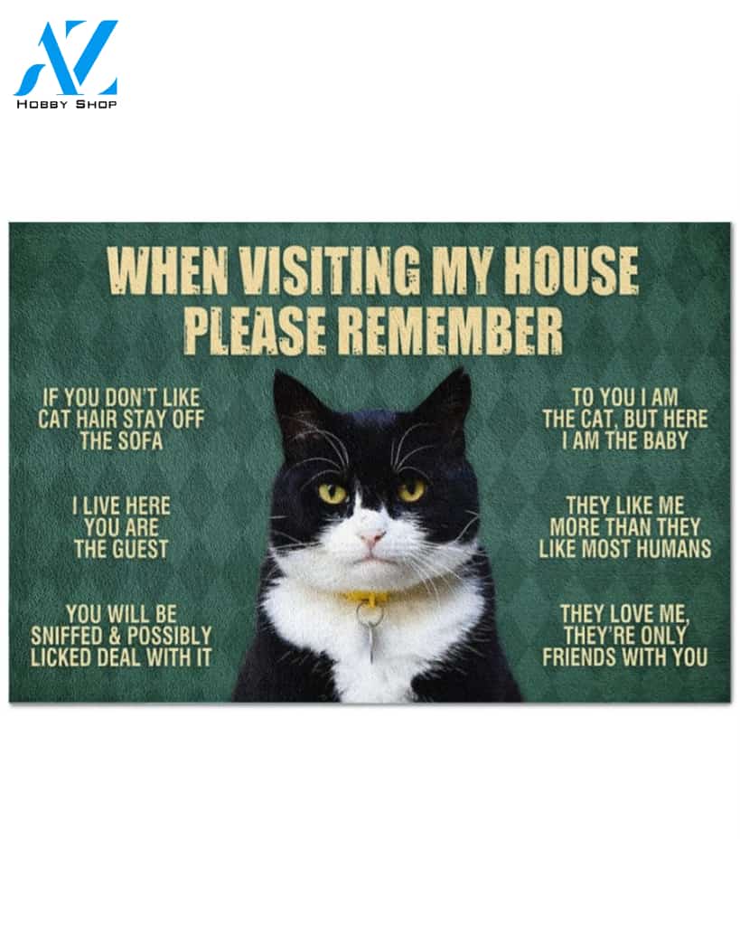 Tuxedo Cat Doormat,When Visiting My House Doormat