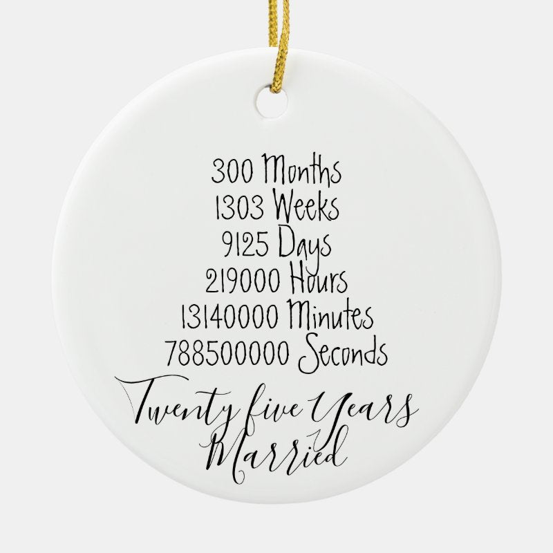 Twenty Five Years Married Anniversary 25Th Wedding Ceramic Ornament