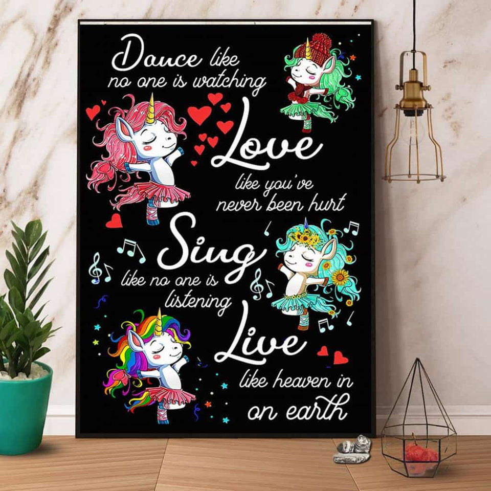 Unicorn Dance Like No One Is Watching Love Like You'Re Never Been Hurt Paper Poster No Frame Matte Canvas Wall Decor
