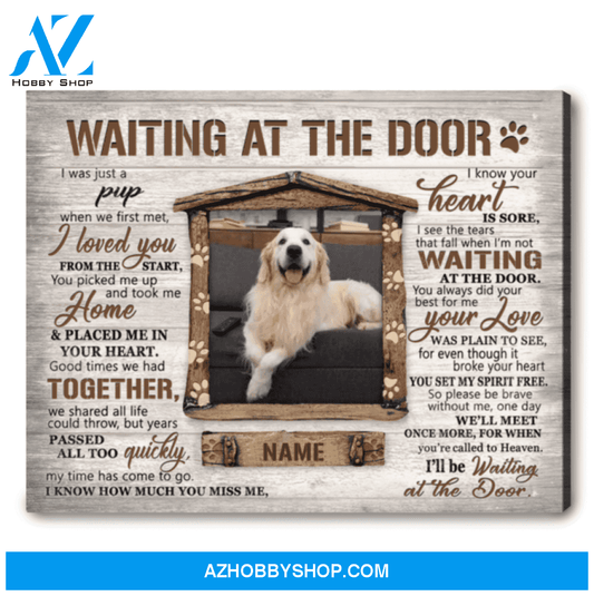 Unique Pet Memorial Gifts Sayings For Loss Of Pet Dog Lover Gifts Waiting at the door Ohcanvas
