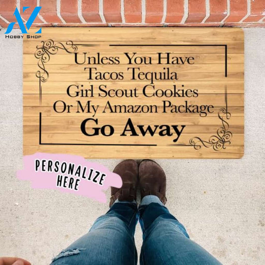 Funny Door Mat, Welcome Mat, Unless You Have Tacos Tequila Girl Scout Cookies Or My Amazon Package Go Away Indoor Outdoor Rug