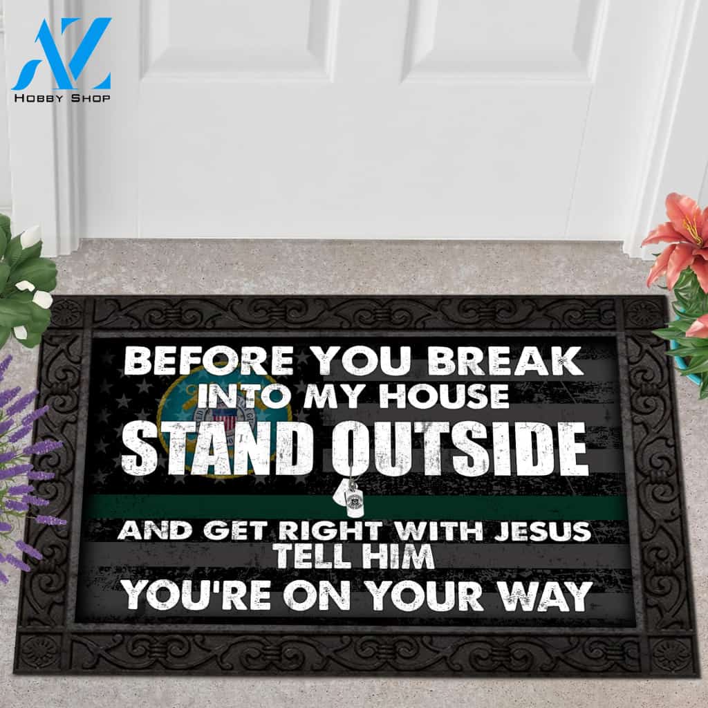 US COAST GUARD Before You Break Into My House,Get Right With Jesus Tell Him Doormat, Military Veteran Doormat