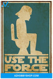Use The Force Funny Quote Human Pooing Silhouette Canvas And Poster, Wall Decor Visual Art