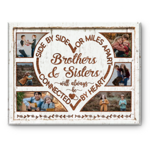 Brother & Sister Photo Collage, Brother And Sister Gift, Side By Side Or Miles Apart Canvas