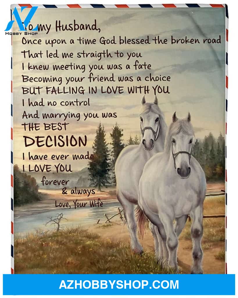 Valentine's Day Gift For Husband, Horse Blanket To My Husband Fleece Blanket